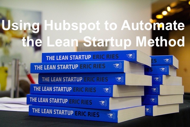 Using-Hubspot-to-Automate-the-Lean-Startup-method.jpg