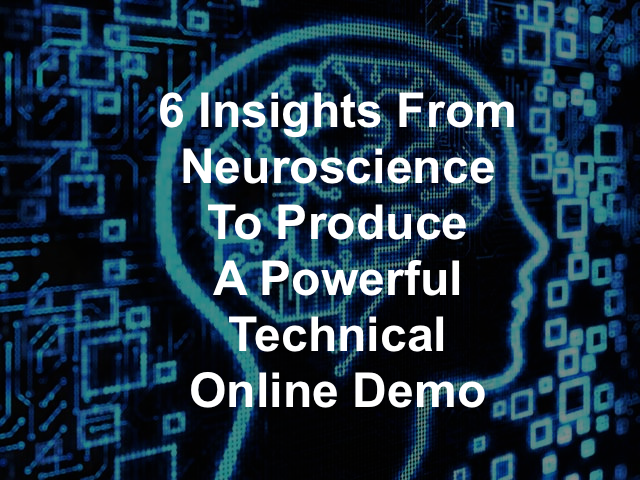 This article summarizes in a structured way the tricks and mechanisms originating from neuroscienc, which help improving the success of technical online demos.